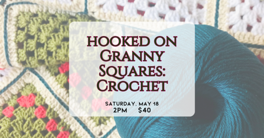 5/18 Hooked on Granny Squares: Crochet