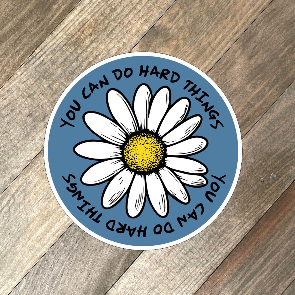 Do Hard Things Sticker