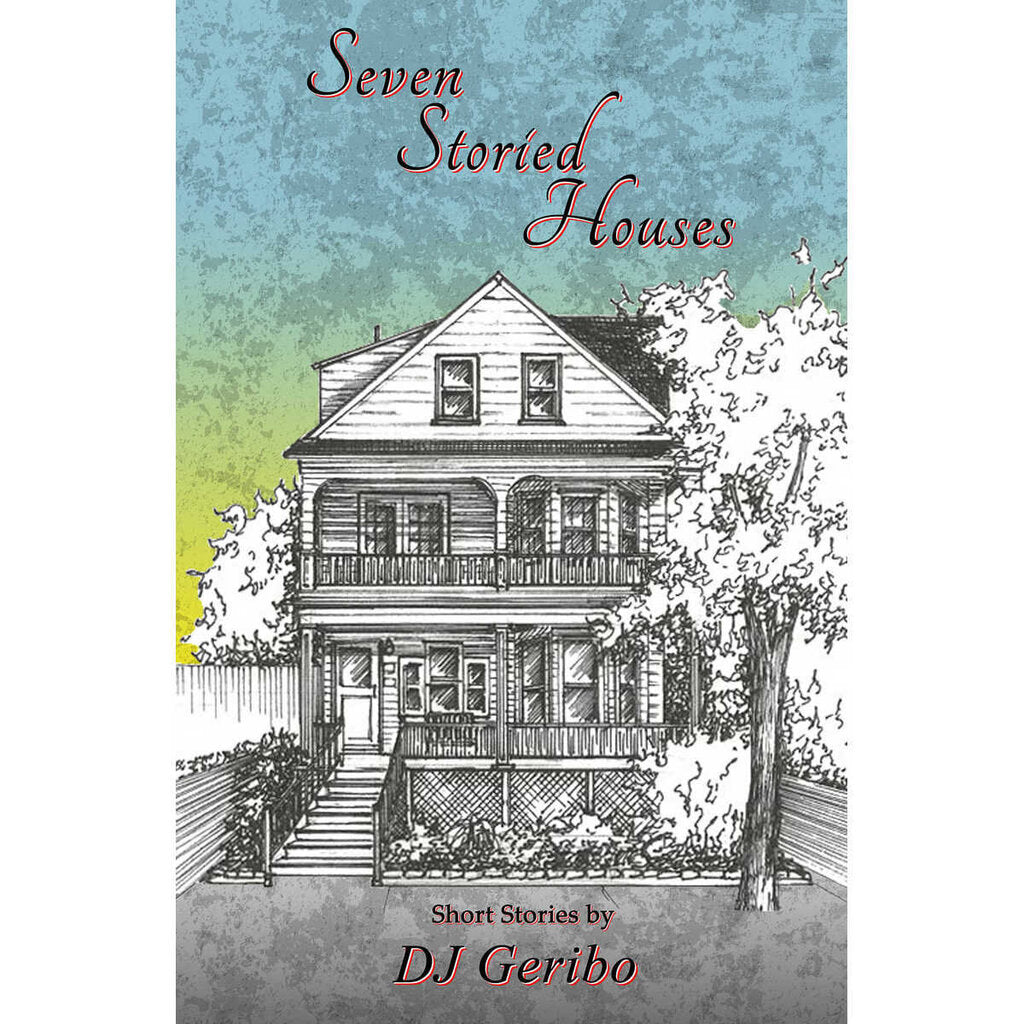 Seven Storied Houses