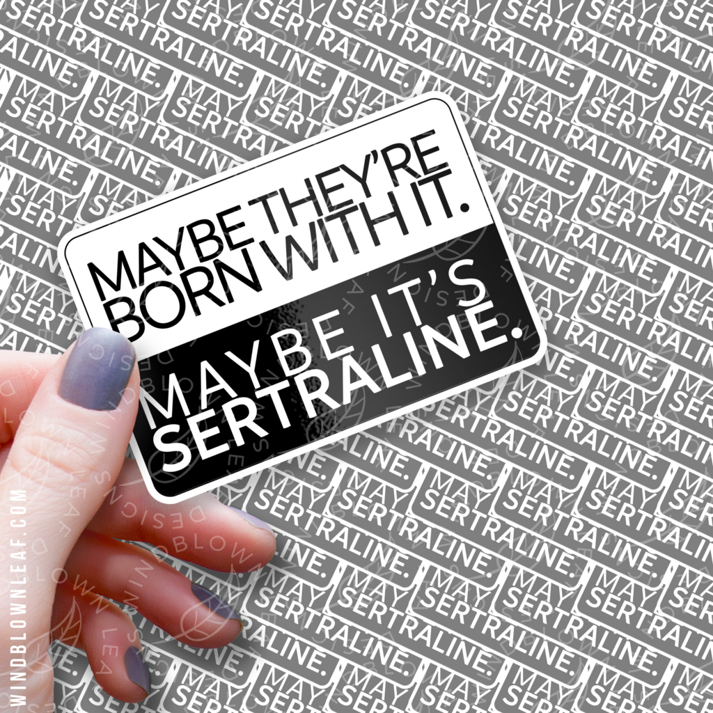 Sticker - Sertraline They/Them 3/$10