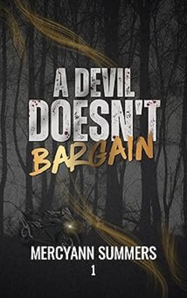 A Devil Doesn't Bargain: A Paranormal Romance