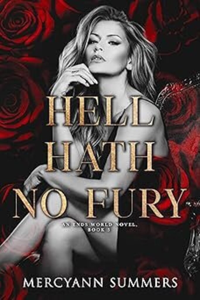 Hell Hath No Fury: An Ends World Novel, Book 5