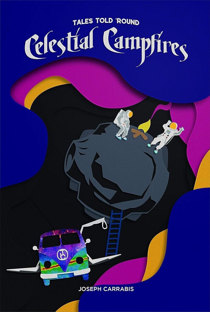 Tales Told 'Round Celestial Campfires Volume 1