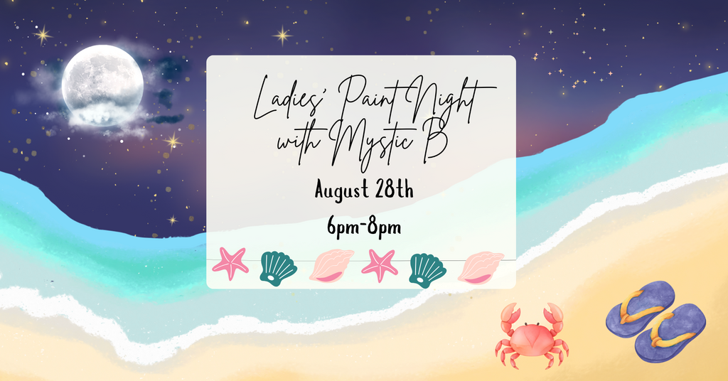 08/28 Ladies' Paint Night with Mystic B