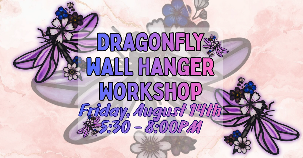 08/14 - Dragonfly Wall Hanger Workshop