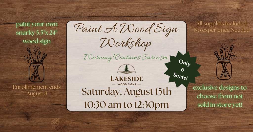 08/15 Paint a Snarky Wood Sign Workshop