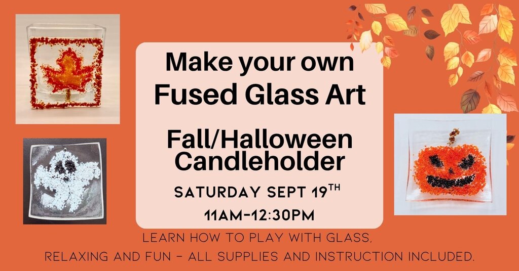 09/19 Fused Glass Votive Holder Class