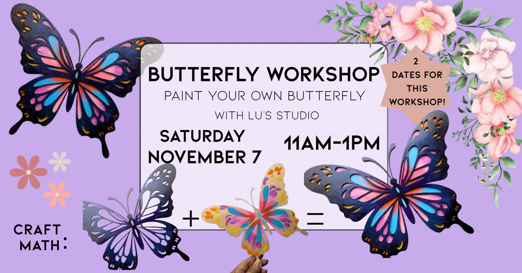 11/07 - Butterfly Workshop