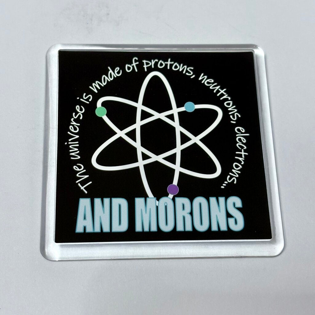 MORONS MAGNET