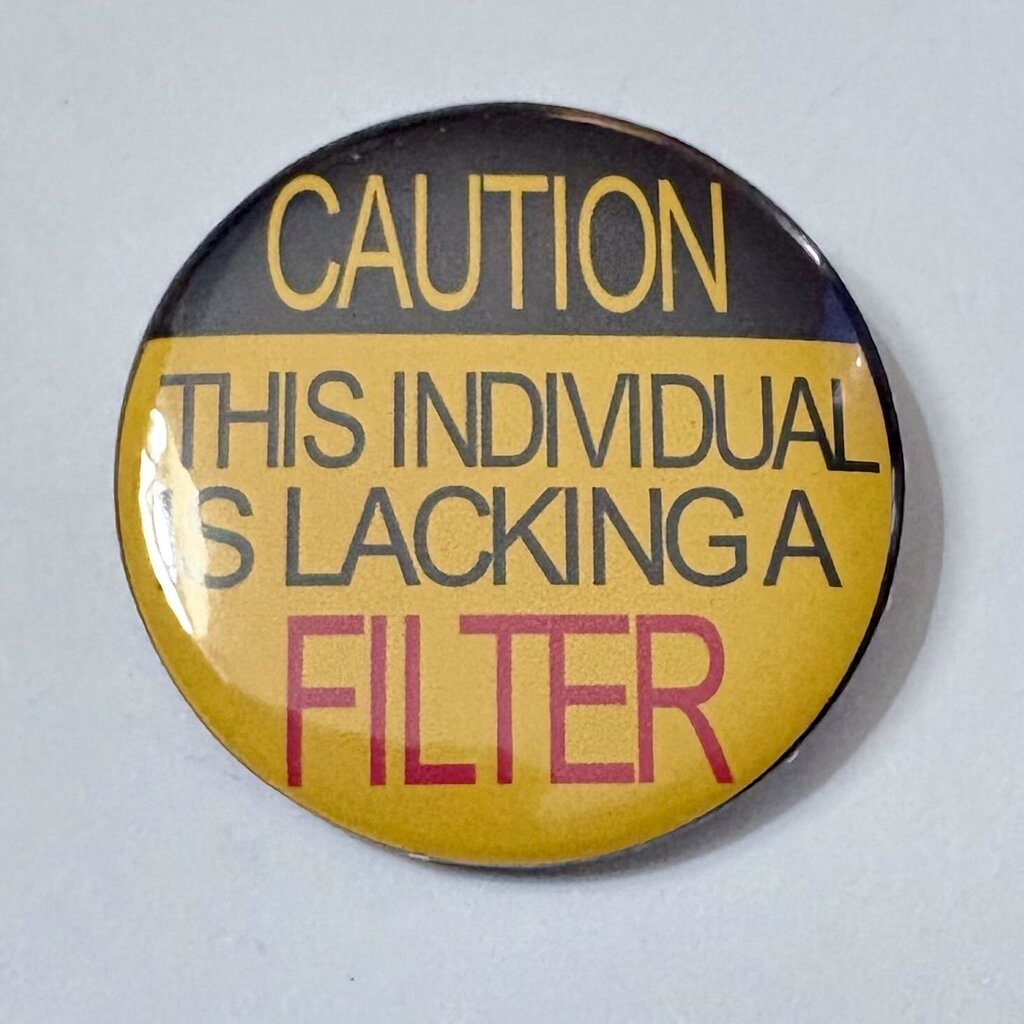 NO FILTER PIN