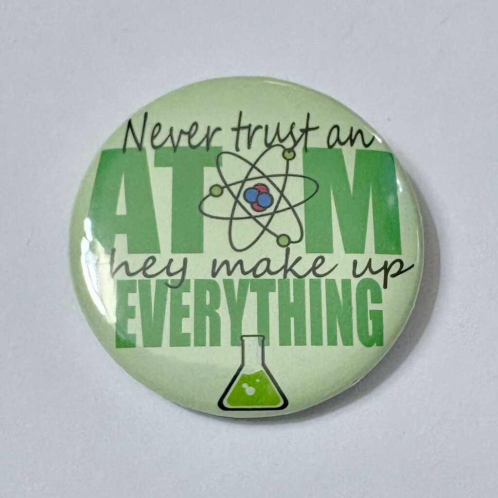 NEVER TRUST AN ATOM PIN