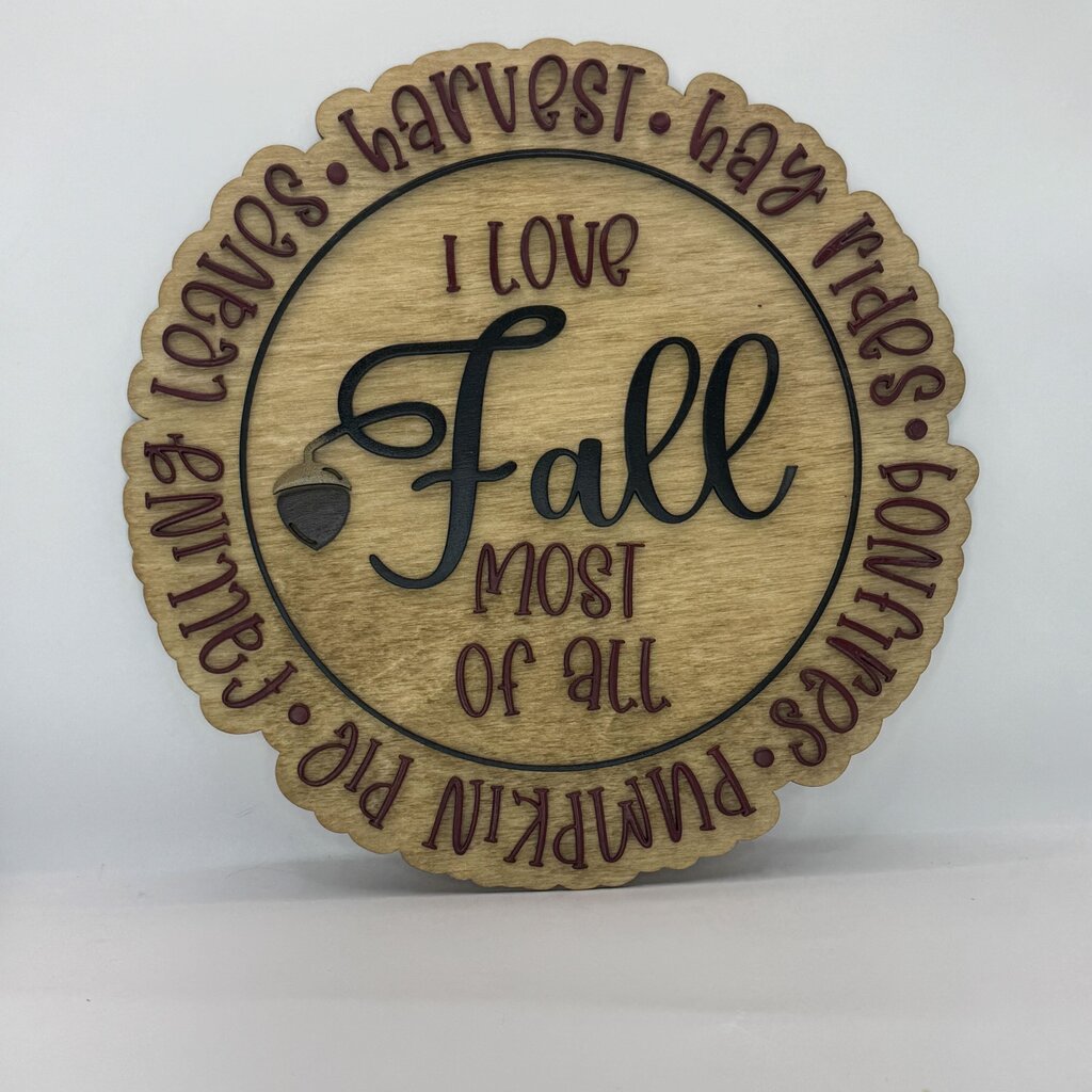 I LOVE FALL MOST OF ALL SCALLOPED SIGN