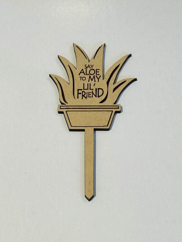 Plant Stake - Say Aloe to My Little Friend
