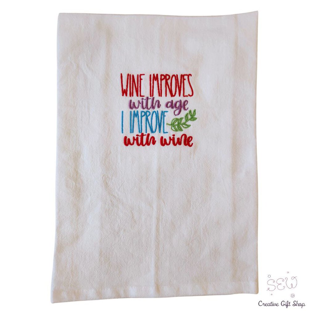 Wine improves with age Embroidered Towel