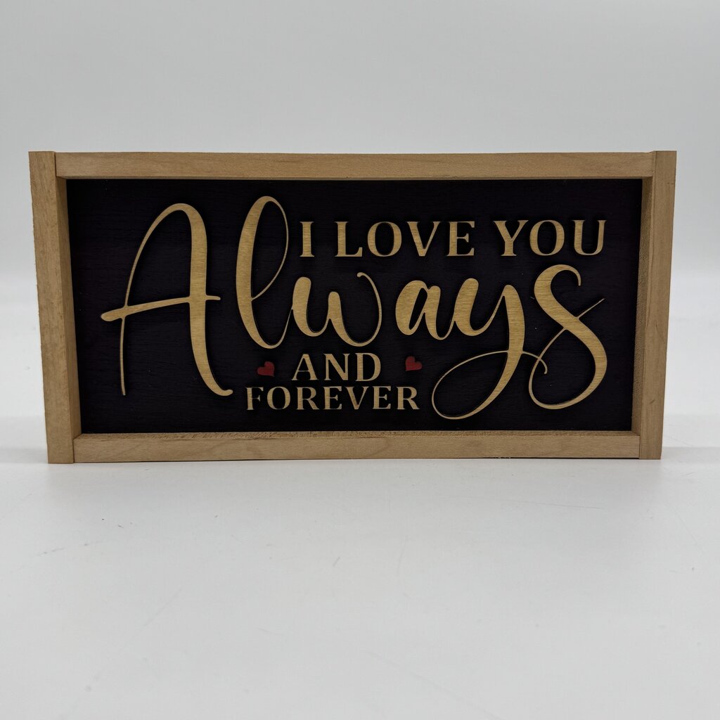 I Love You Always and Forever