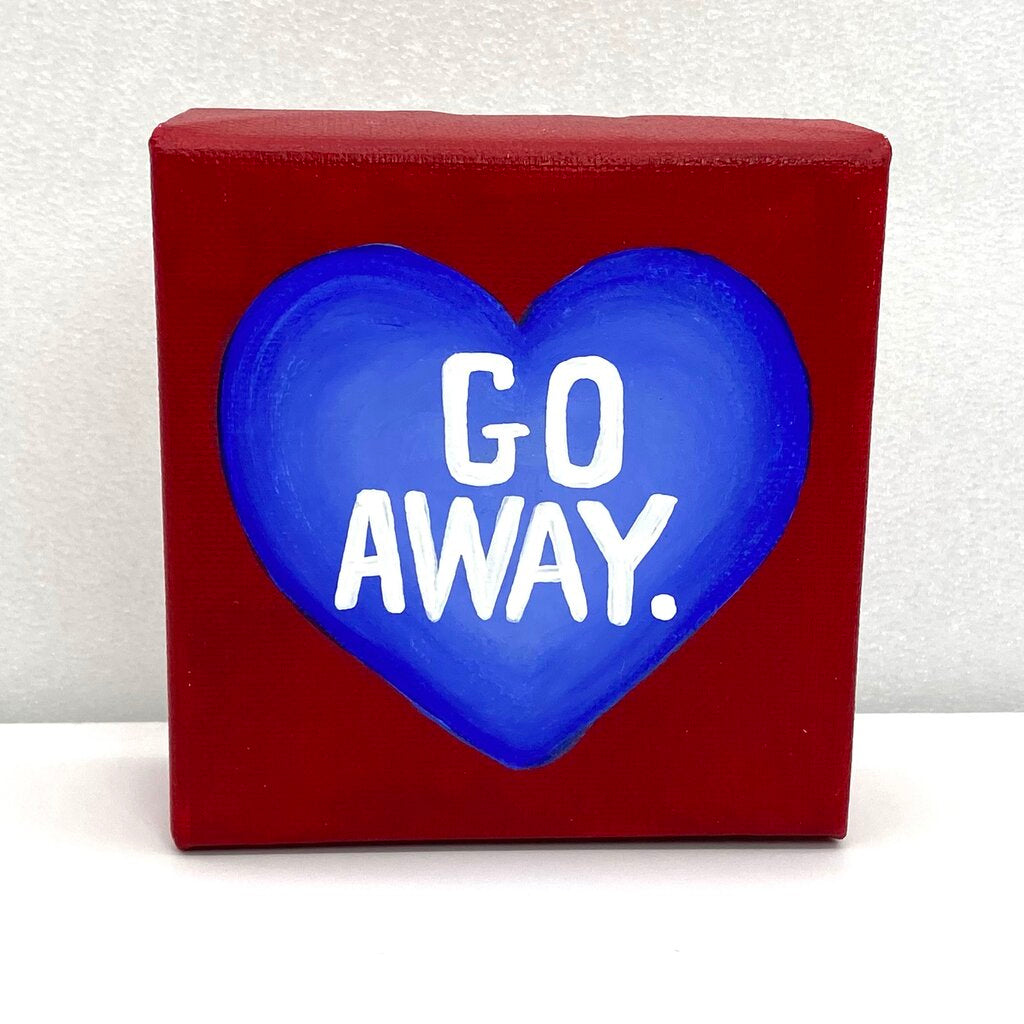GO AWAY block canvas conversation heart
