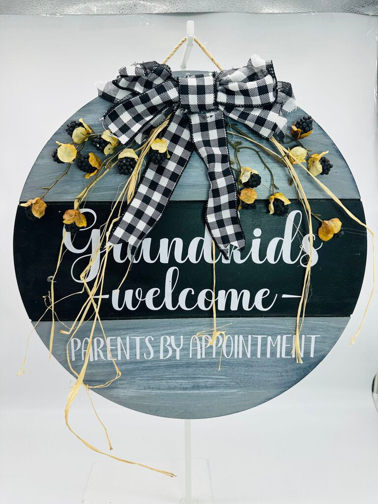 Welcome Sign Grandkids Welcome Parents By Appointment
