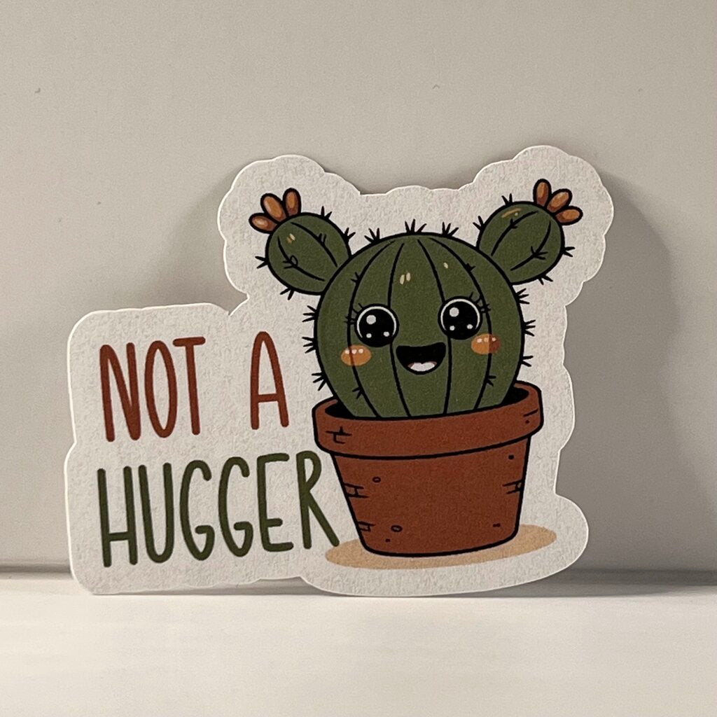 Stickers - Not A Hugger