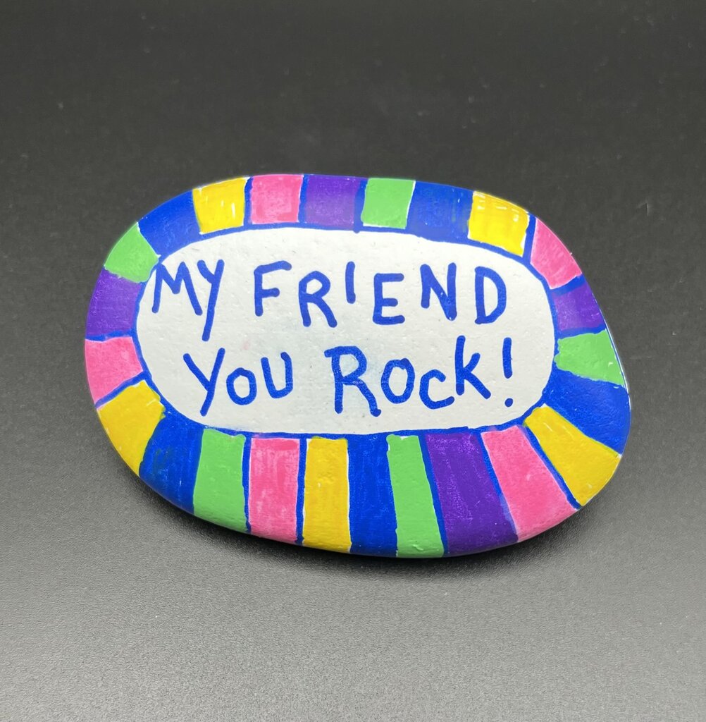 Rock-lg-wh-"My friend You rock"