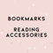 Bookmarks & Reading Accessories