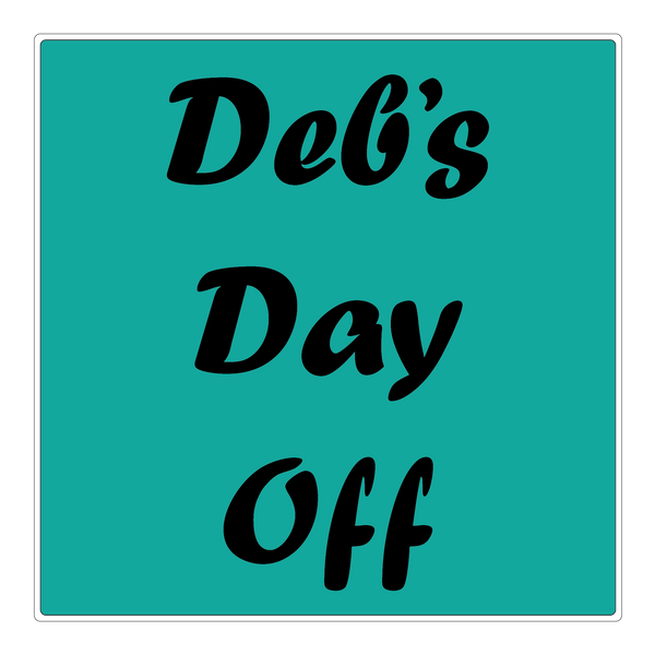 Deb's Day Off