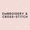 Embroidery & Cross-Stitch