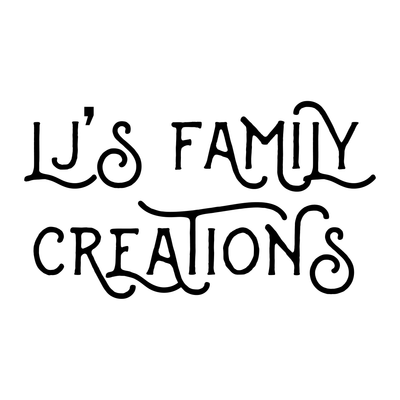 LJ's Family Creations