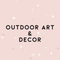 Outdoor Art & Decor