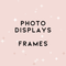 Photo Display & Frames