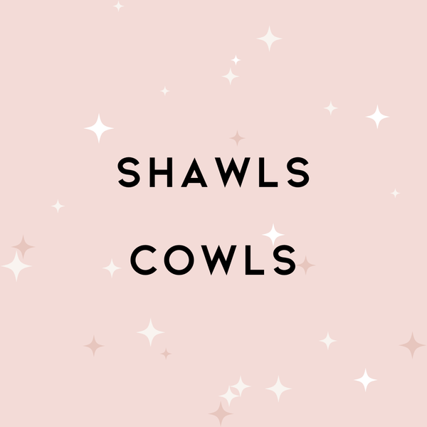 Shawls & Cowls
