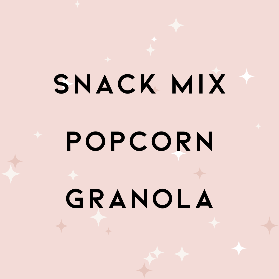 Snack Mix, Popcorn & Granola