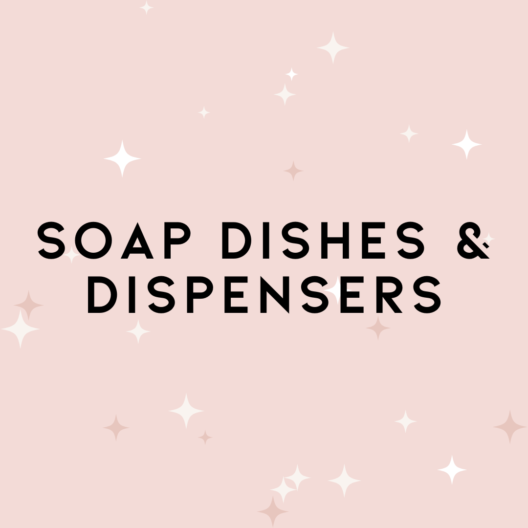 Soap Dishes & Dispensers