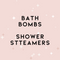 Bath Bombs & Shower Steamers