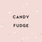 Candy & Fudge