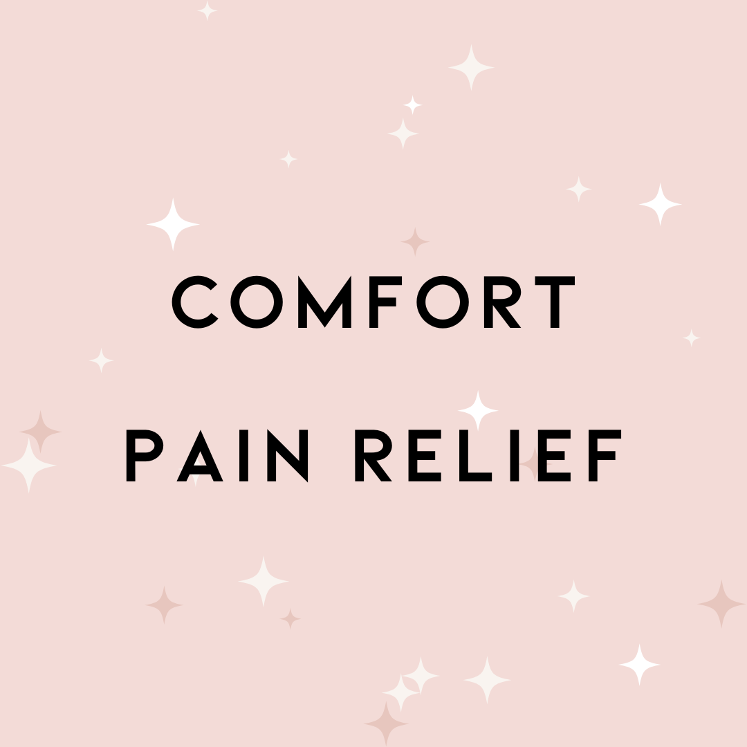 Comfort & Pain Relief