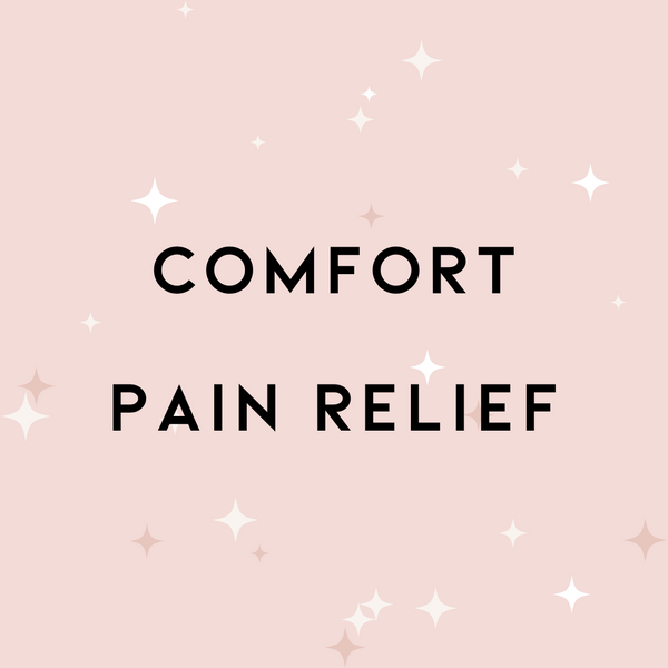 Comfort & Pain Relief