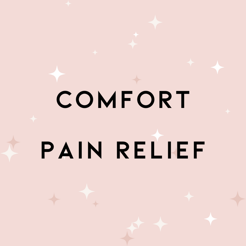 Comfort & Pain Relief