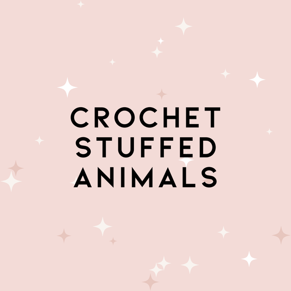 Crochet Stuffed Animals