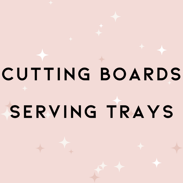 Cutting Boards & Serving Trays