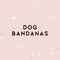 Dog Bandanas