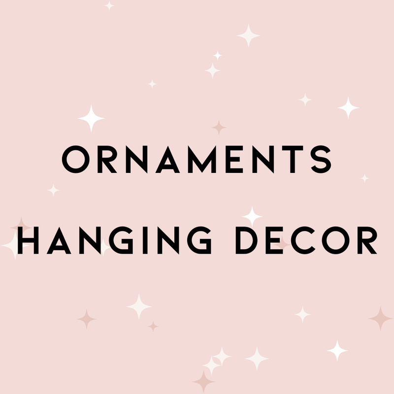 Ornaments & Hanging Decor