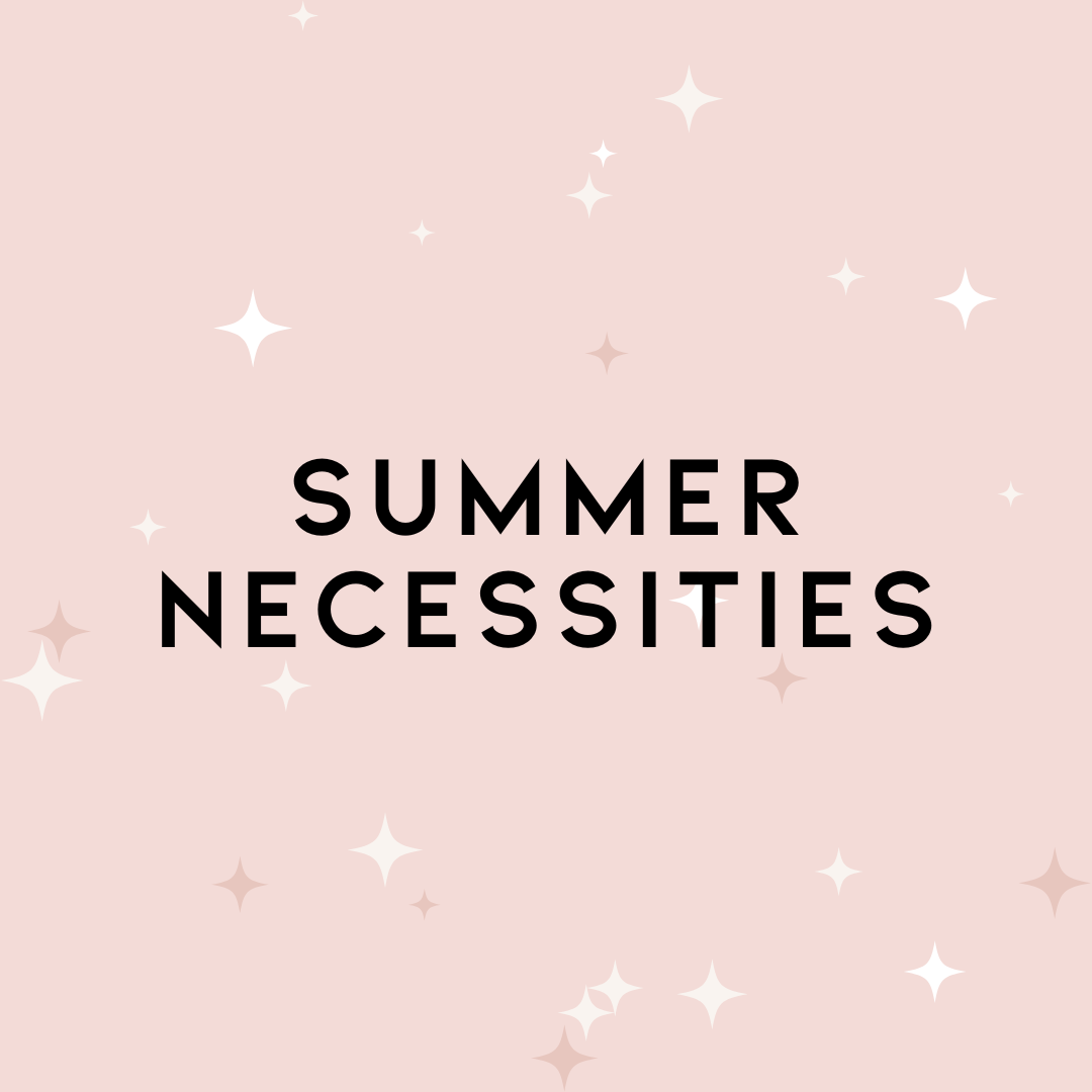 Summer Necessities