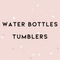 Water Bottles & Tumblers