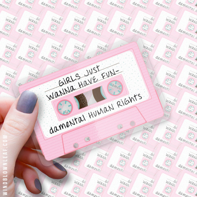 Sticker - Girls Just Wanna Have Fun 3/$10