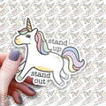 Sticker - Stand Up, Stand Out Unicorn 3/$10
