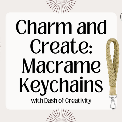 Macrame Keychain Group Session