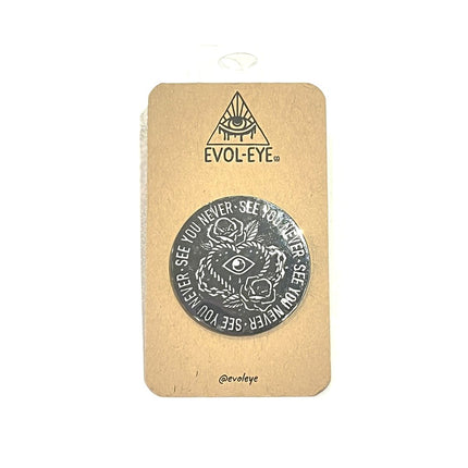 See You Never Enamel Pin