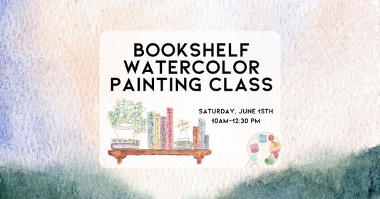 6/15 Bookshelf Watercolor Painting Class