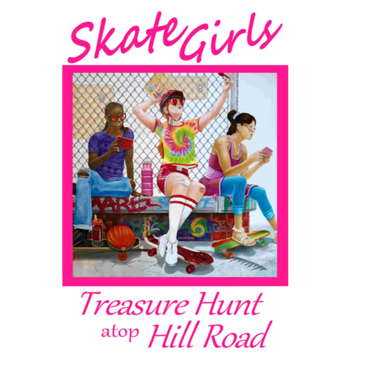 Skate Girls: Treasure Hunt Atop Hill Road