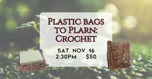 11/16 Plastic Bags to Plarn Crochet